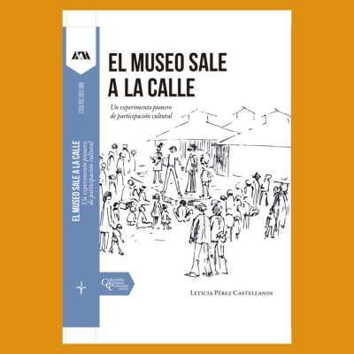 El museo sale a la calle. Un experimento pionero de participación cultural