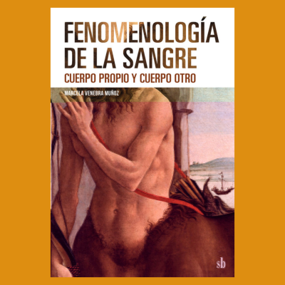 Fenomenología de la sangre. Cuerpo propio y cuerpo otro