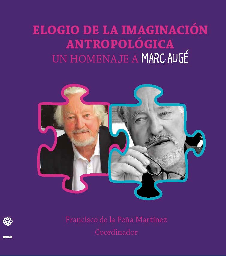 Elogio de la imaginación antropológica. Un homenaje a Marc Augé