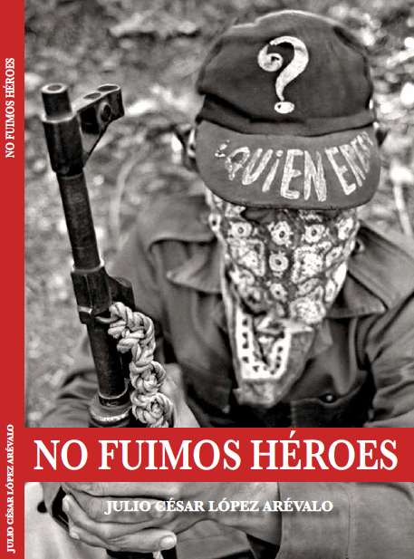 No fuimos héroes