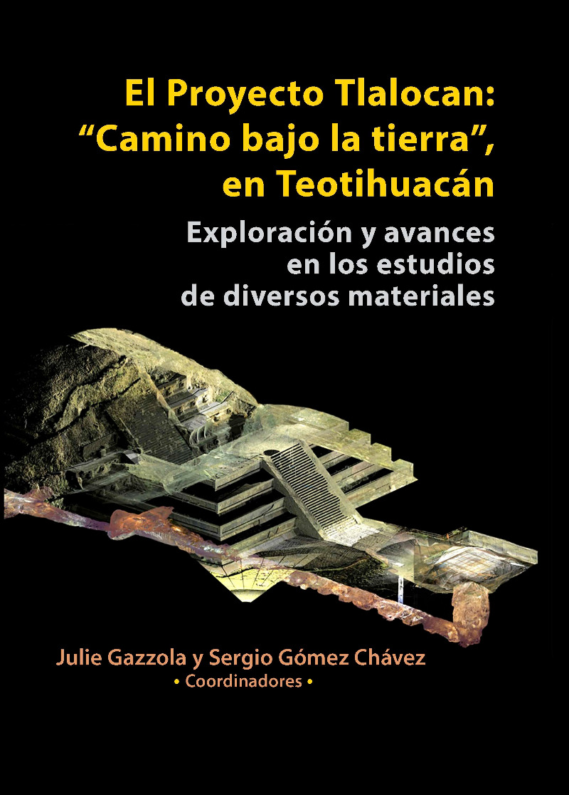 El Proyecto Tlalocan: "Camino bajo la tierra", en Teotihuacán. Exploración y avances en los estudios de diversos materiales