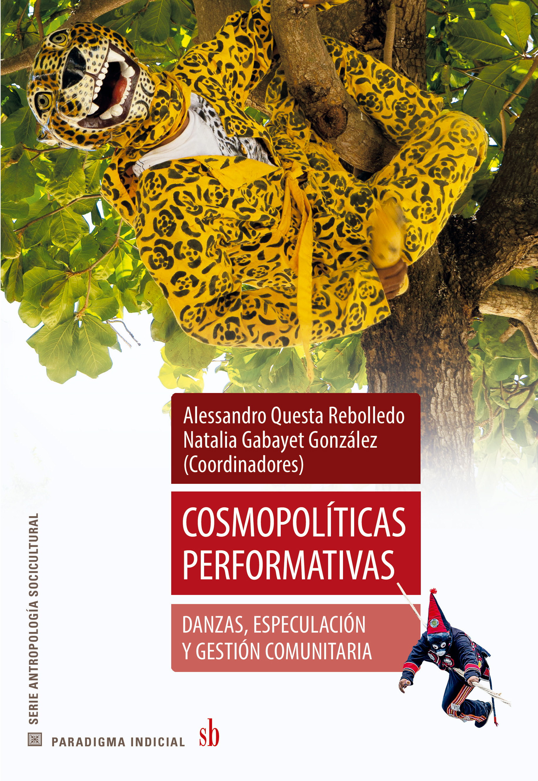 Cosmopolíticas performativas: Danzas, especulación y gestión comunitaria