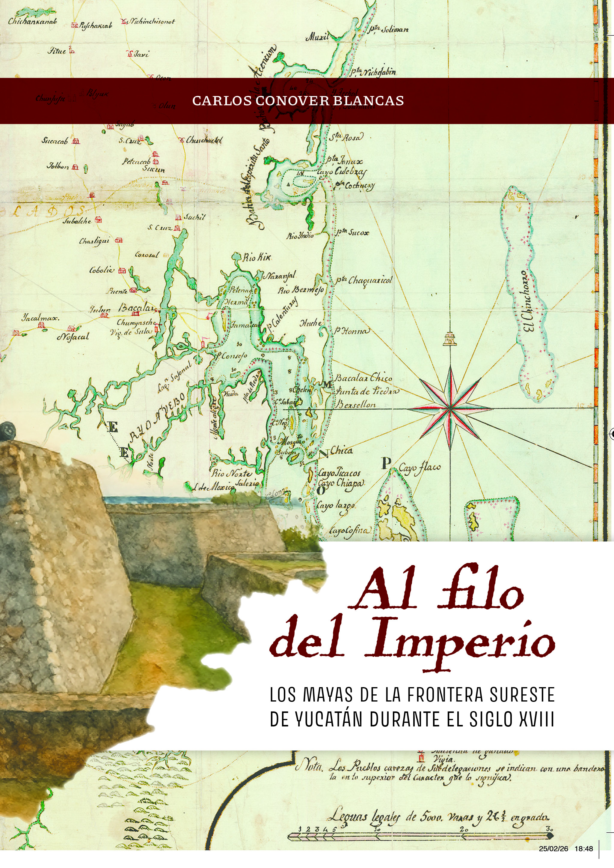 Al filo del Imperio. Los mayas de la frontera sureste de Yucatán durante el siglo XVIII