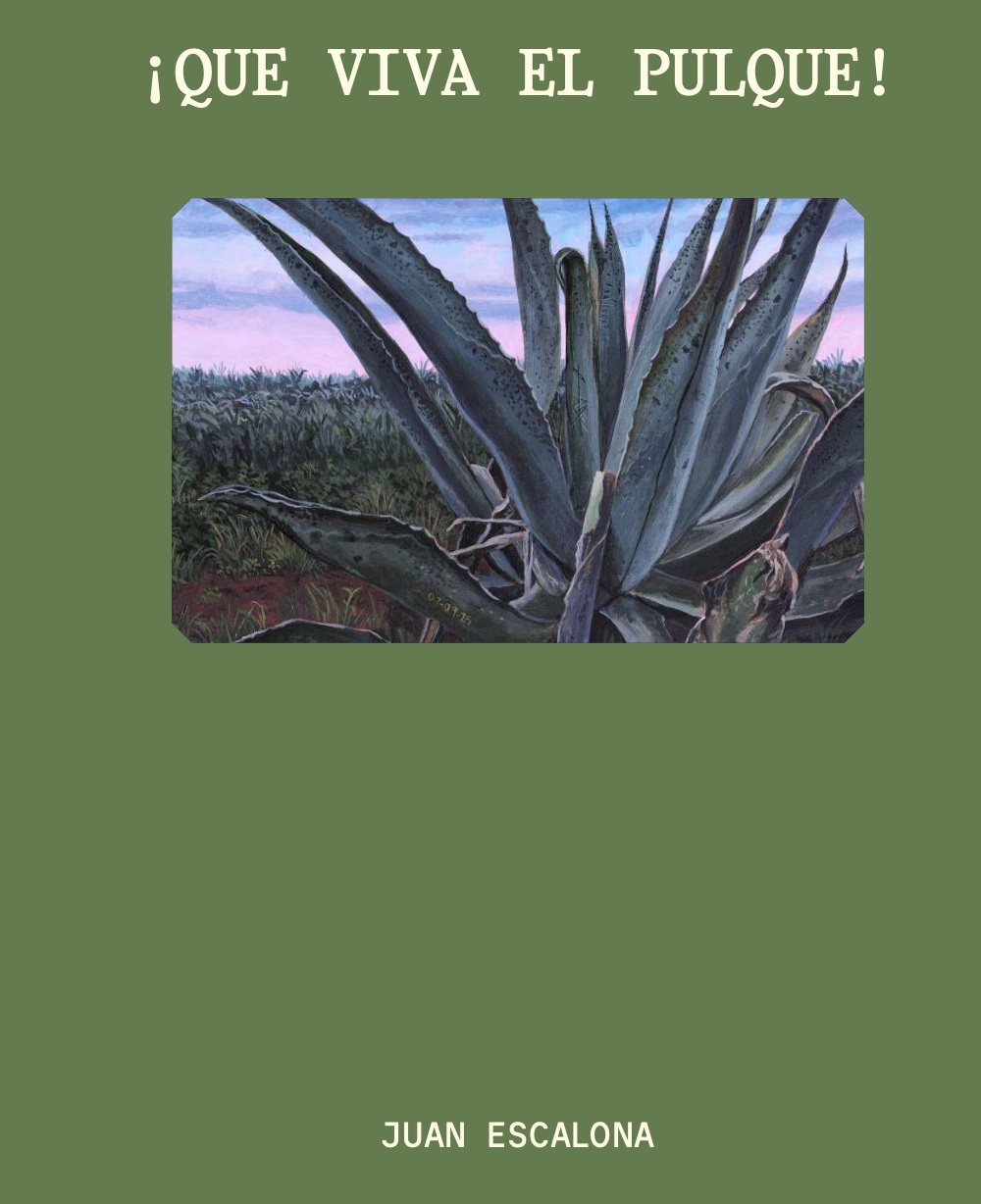 ¡Que viva el pulque!